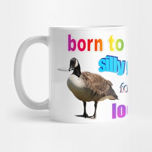 Born to be a silly goose, forced to lock in word art Mug